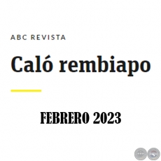 Caló Rembiapo - ABC Revista - Febrero 2023 